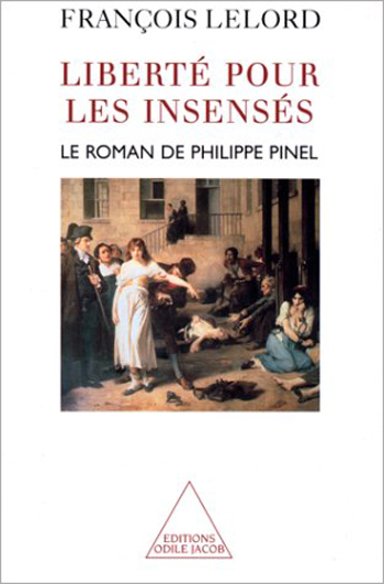 François Lelord - Liberté pour les insensés